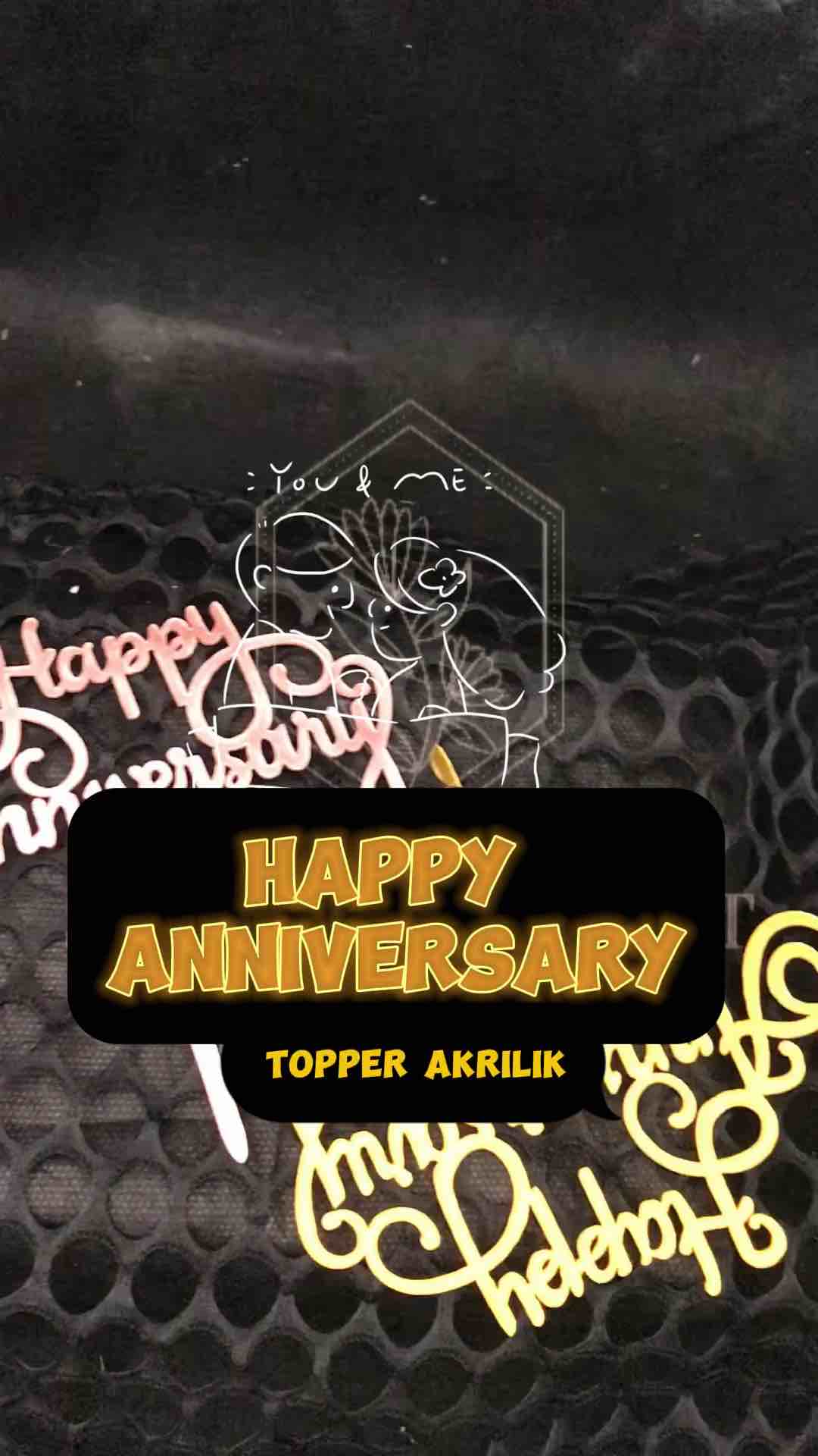 TOPPER SISIPAN HIASAN TANCAPAN KUE AKRILIK HAPPY ANNIVERSARY
