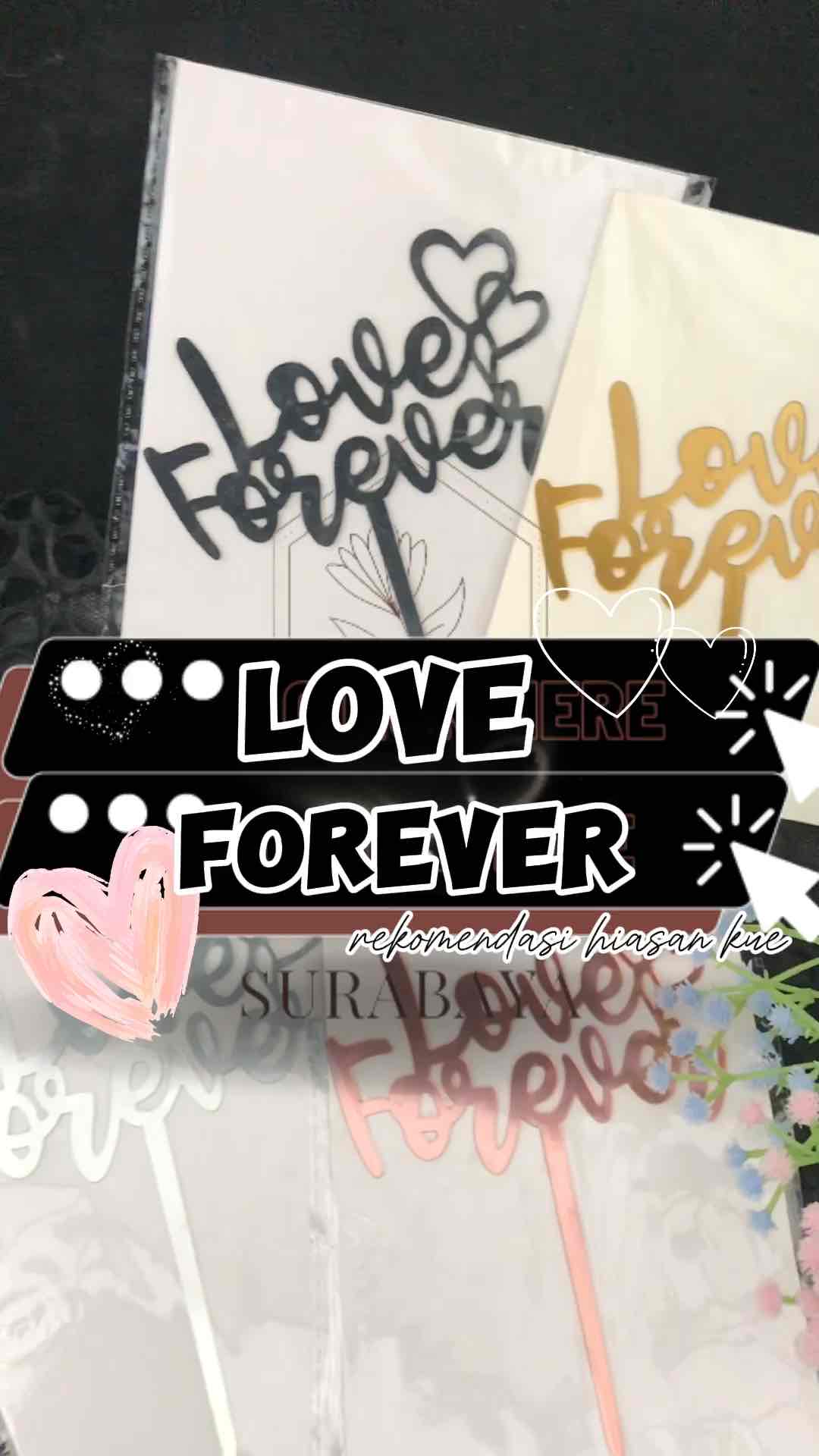 Topper Akrilik Love Forever: Hiasan Kue Valentine Day & Hadiah Untuk Pacar