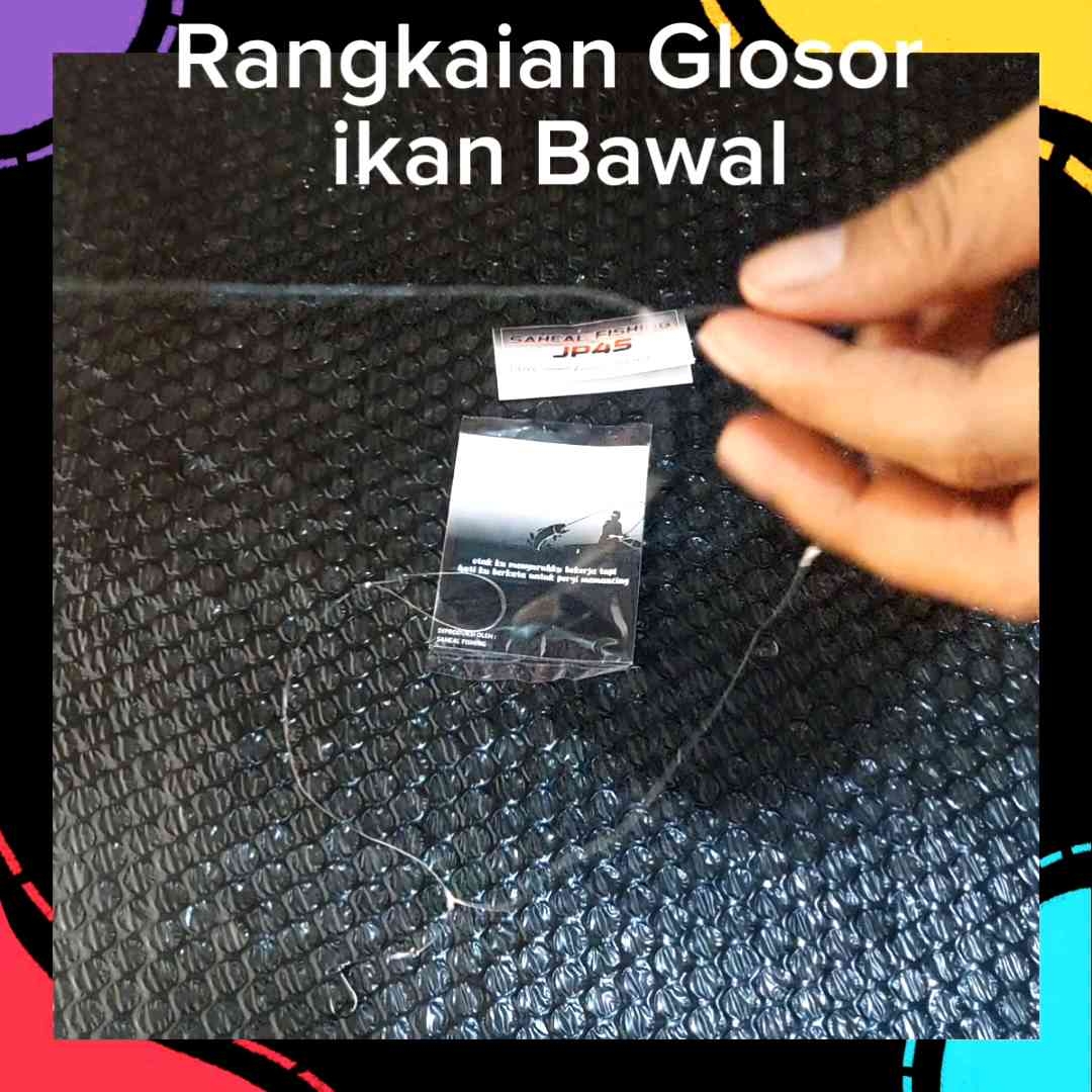 Rangkaian Kail Glosor  + Neklin Ikan Bawal JP45 1 Rengceng Senar putih Bening